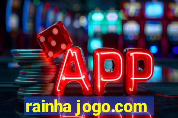 rainha jogo.com